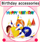 Birthday accessories 