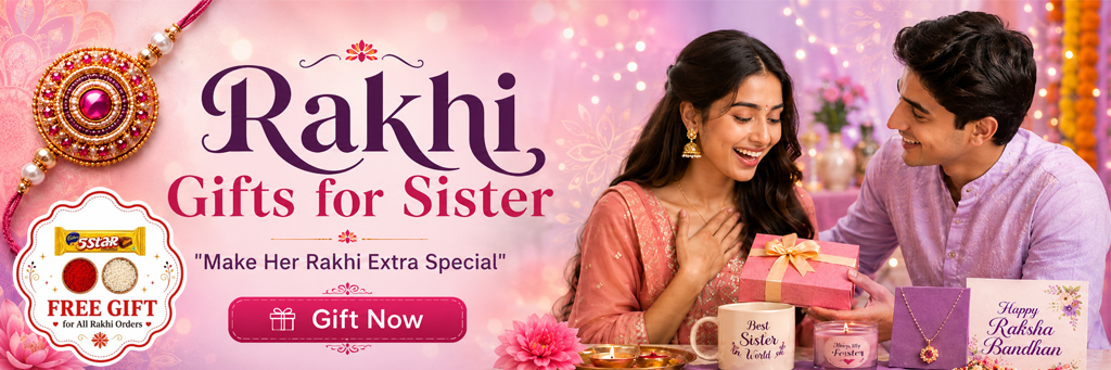 RAKHI Gifts — 21st June. Gift Now.